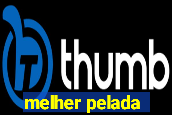 melher pelada
